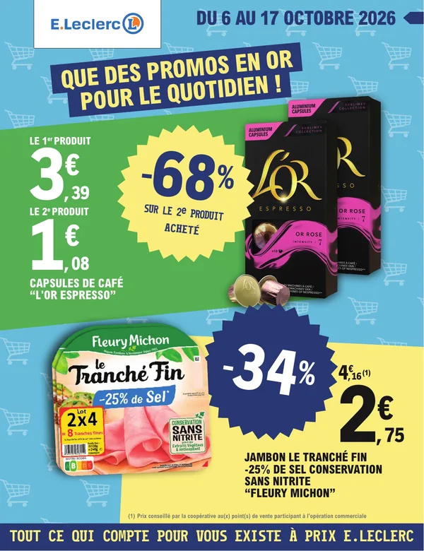 Catalogue E.Leclerc du 6 au 17 octobre 2026 : -68 % sur le 2e produit et le Tranché Fin à 2,75 €